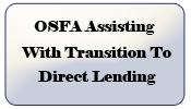 OSFA Assistance With Transition to Direct lending